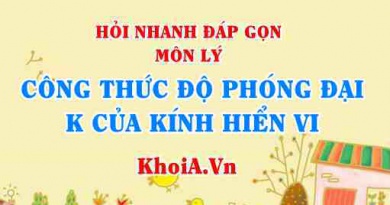 Công thức tính số Bội giác của kính hiển vi? Hỏi nhanh đáp gọn môn Vật lý